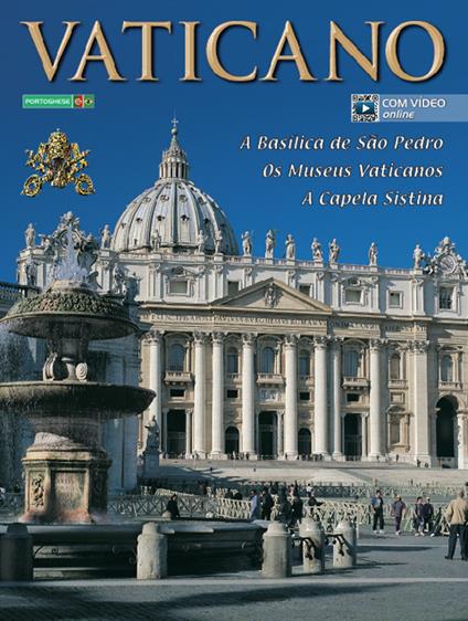 Il Vaticano. La Basilica di San Pietro. I musei vaticani. La Cappella Sistina. Ediz. portoghese - copertina