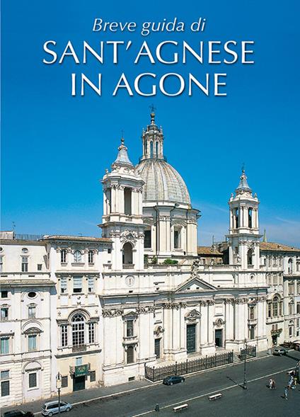 Breve guida di Sant' Agnese in Agone - copertina