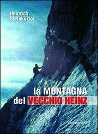La montagna del vecchio Heinz - Heinrich Steinkötter - copertina