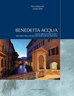 Benedetta acqua. Santi e miracoli dell'acqua nell'arte e nella religiosità popolare del trentino