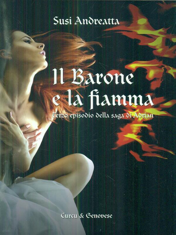 Il barone e la fiamma. La saga di Adrian