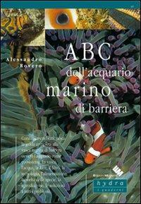 ABC dell'acquario marino di barriera - Alessandro Rovero - copertina