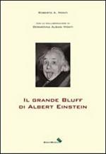 Il grande bluff di Albert Einstein
