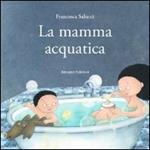 La mamma acquatica