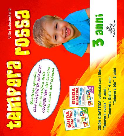 Tempera rossa. Quaderno operativo con compiti di realtà per la verifica delle competenze del bambino nella scuola dell'infanzia. Ediz. per la scuola - Viltè Latusinskaitè - copertina