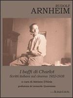I baffi di Charlot. Scritti italiani sul cinema 1932-1938