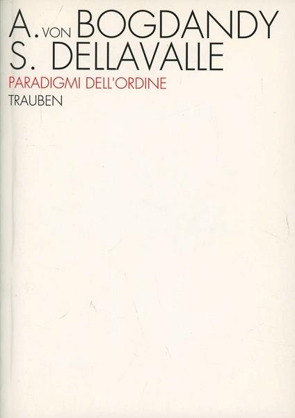 Paradigmi dell'ordine - Armin von Bogdandy,Sergio Dellavalle - copertina