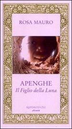 Apenghe. Il figlio della luna