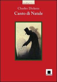 Canto di Natale letto da Giulio Scarpati. Con CD-Audio - Charles Dickens - copertina