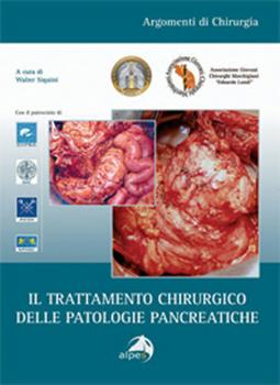 Libro Il trattamento chirurgico delle patologie pancreatiche 