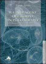 Il linguaggio del corpo in psicoterapia. Glossario di psicosomatica