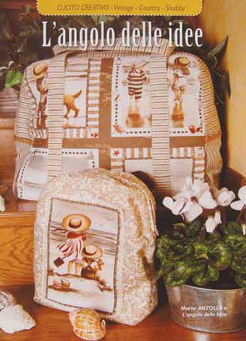 L' angolo delle idee. Cucito creativo. Vintage country. Shabby - copertina