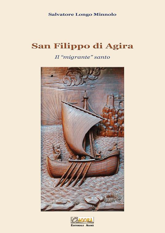 San Filippo di Agira. Il «migrante» santo - Salvatore Longo Minnolo - copertina