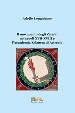 Il movimento degli Zelanti nei secoli XVII-XVIII e l'Accademia Zelantea di Acireale