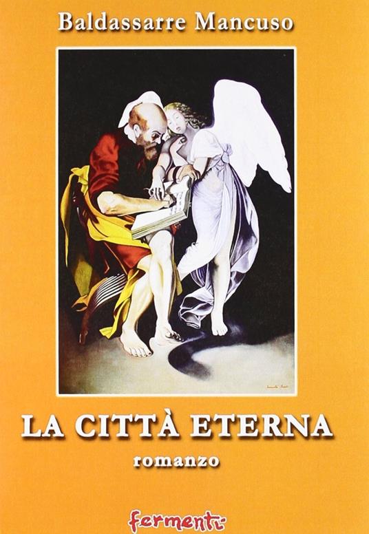 La città eterna - Baldassarre Mancuso - copertina