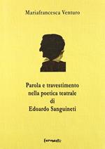 Parola e travestimento nella poetica teatrale di Edoardo Sanguineti