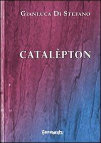 Catalèpton - Gianluca Di Stefano - copertina