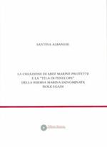 La creazione di aree marine protette e «la tela di Penelope» della riserva marina denominata isole Egadi