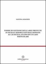 Forme di gestione delle aree protette in Sicilia e riserve naturali affidate al CAI Sicilia: studio di un caso particolare