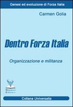 Dentro Forza Italia. Organizzazione e militanza
