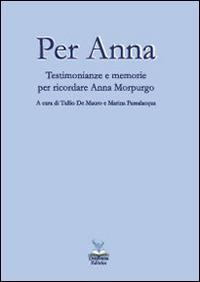 Per Anna. Testimonianze e memorie per ricordare Anna Morpurgo - copertina