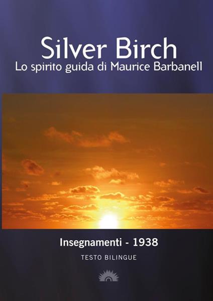 Insegnamenti di Silver Birch. Ediz. bilingue - copertina