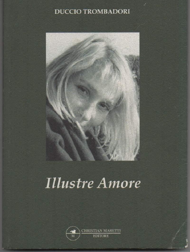 Illustre amore. Raccolta di poesie