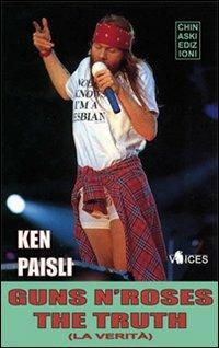 Guns n'Roses. The truth (la verità) - Ken Paisli - copertina