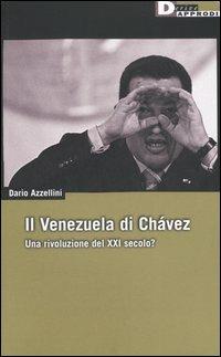 Il Venezuela di Chávez. Una rivoluzione del XXI secolo? - Dario Azzellini - copertina