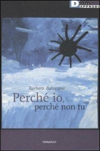 Perché io, perché non tu - Barbara Balzerani - copertina