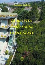 La mia vita, i miei sogni, la mia gente