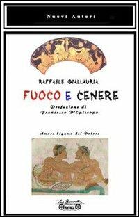 Fuoco e cenere - Raffaele Giallauria - copertina