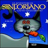 Le avventure di Sinforiano, gatto vegetariano - Aldo Zelli - copertina