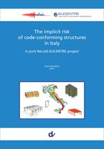The implicit risk of code-conforming structures in Italy. A joint ReLUIS-EUCENTRE project