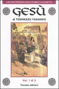 Gesù. Vol. 1 - Yoshikazu Yasuhiko - copertina