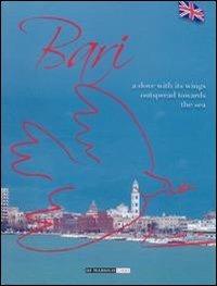 Bari. A dove with its wings outspread towards the sea - copertina