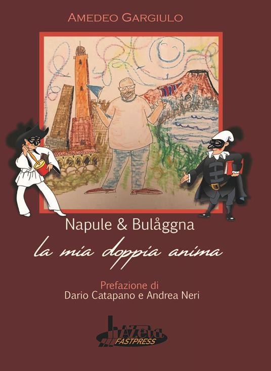 Napule e bulaggna. La mia doppia anima - Amedeo Gargiulo - copertina