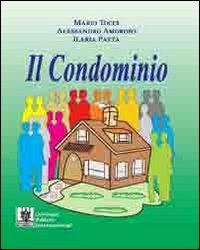 Il condominio - Mario Tocci,Alessandro Amoroso,Ilaria Patta - copertina