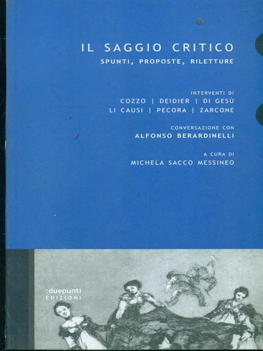 Il saggio critico. Spunti, proposte, riletture - Andrea Cozzo,Roberto Deidier,Matteo Di Gesù - copertina