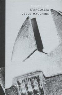 L' angoscia delle macchine e altre sintesi futuristiche - Ruggero Vasari - copertina