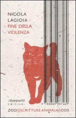 Fine della violenza - Nicola Lagioia - 2
