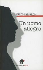 Un uomo allegro