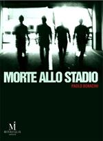 Morte allo stadio