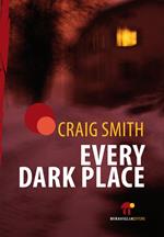 Every dark place