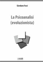 La psicoanalisi (evoluzionista)