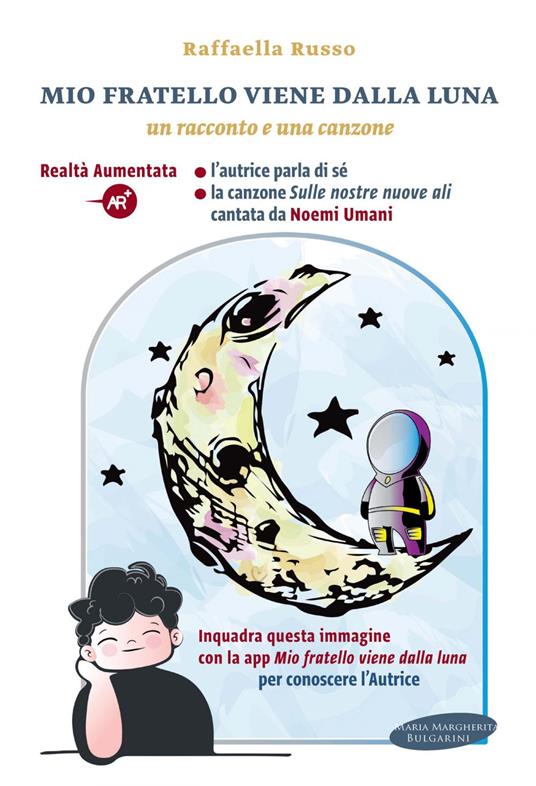 Mio fratello arriva dalla luna. Con Contenuto digitale per accesso online - Raffaella Russo - ebook