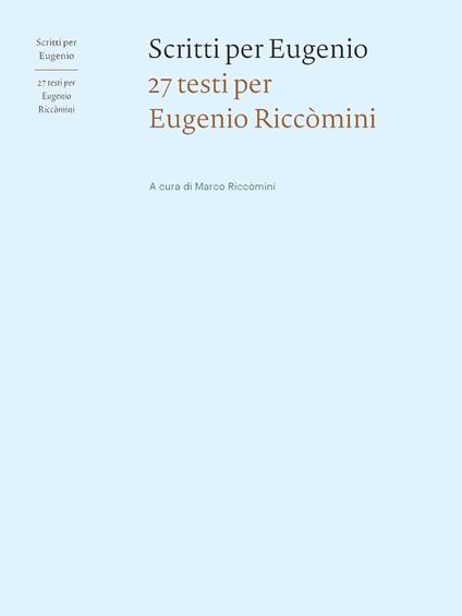Scritti per Eugenio. 27 testi per Eugenio Riccòmini - copertina