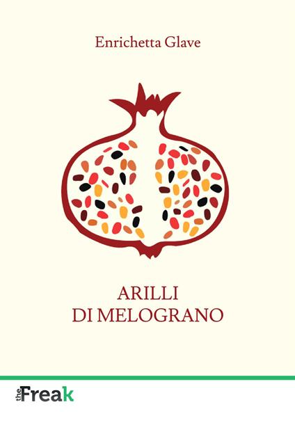 Arilli di melograno - Enrichetta Glave - copertina