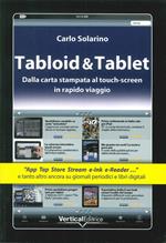 Tabloid & Tablet. Dalla carta stampa al touch screen in rapido viaggio