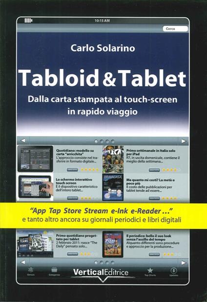 Tabloid & Tablet. Dalla carta stampa al touch screen in rapido viaggio - Carlo Solarino - copertina